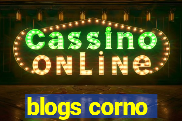 blogs corno